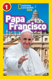 National Geographic Readers: Papa Francisco (Pope Francis) 