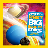 Cover of National Geographic Little Kids First Big Book of Space cover