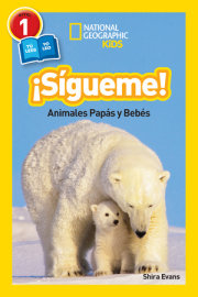 National Geographic Readers: Sigueme! (Follow Me!) 