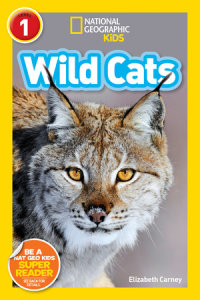 Cover of Wild Cats (National Geographic Kids Readers, Level 1) cover