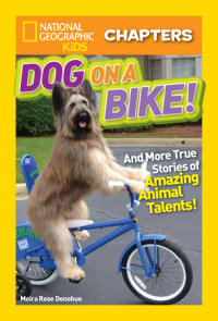 Cover of National Geographic Kids Chapters: Dog on a Bike! cover