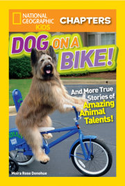 National Geographic Kids Chapters: Dog on a Bike 