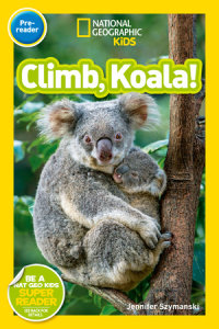 Cover of Climb, Koala! (National Geographic Kids Readers, Pre-Reader) cover