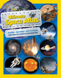 Book cover for National Geographic Kids Ultimate Space Atlas