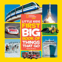 Cover of National Geographic Little Kids First Big Book of Things That Go cover