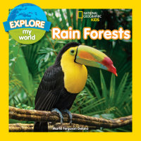 Cover of Explore My World Rain Forests cover
