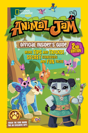 Cover of Animal Jam Official Insider\'s Guide, Second Edition