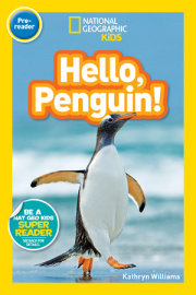 Hello, Penguin! (National Geographic Kids Readers, Pre-Reader) 