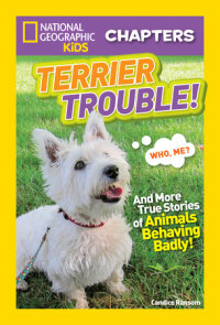Book cover for National Geographic Kids Chapters: Terrier Trouble!