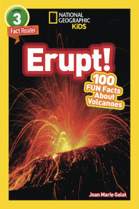 Book cover for Erupt! (National Geographic Kids Readers, Level 3/Fact Reader)