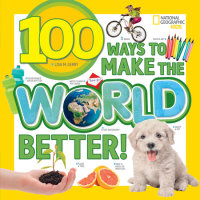 Book cover for 100 Ways to Make the World Better!