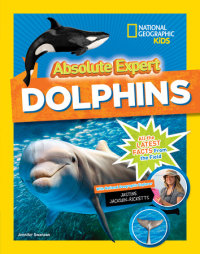 Cover of Absolute Expert: Dolphins cover