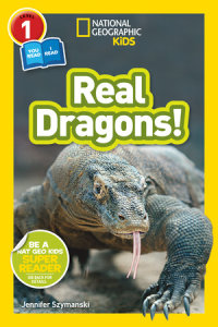 Cover of Real Dragons! (National Geographic Kids Readers, Level 1/Co-Reader) cover