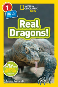 Cover of Real Dragons! (National Geographic Kids Readers, Level 1/Co-Reader) cover