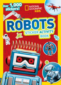 Book cover for National Geographic Kids Robots Sticker Activity Book
