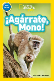 National Geographic Readers: ¡Agárrate, Mono! (Pre-reader)-Spanish Edition 