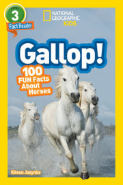 Gallop! (National Geographic Kids Readers, Level 3) 