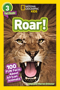 Cover of Roar! (National Geographic Kids Readers, Level 3/Fact Reader) cover