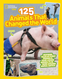 Book cover for National Geographic Kids 125 Animals That Changed the World