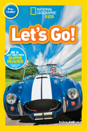 Let's Go! (National Geographic Kids Readers, Pre-Reader) 