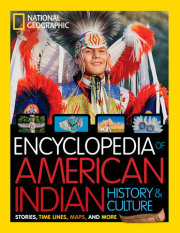 National Geographic Kids Encyclopedia of American Indian History and Culture 