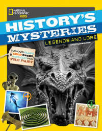 Book cover for History\'s Mysteries: Legends and Lore