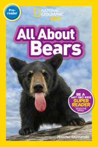 Cover of All About Bears (National Geographic Kids Readers, Pre-Reader) cover