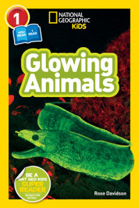 Book cover for Glowing Animals (National Geographic Kids Readers, Level 1/Co-Reader)