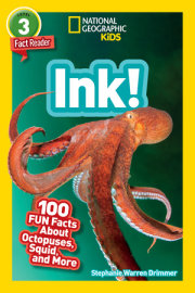 Ink! (National Geographic Geographic Kids Readers, Level 3) 