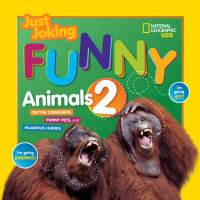 Cover of National Geographic Kids Just Joking Funny Animals 2 cover