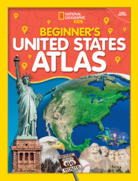 Book cover for National Geographic Kids Beginner\'s U.S. Atlas 2020, 3rd Edition