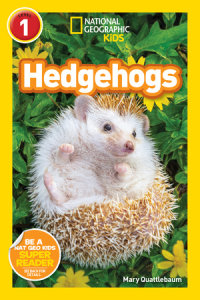 Cover of Hedgehogs (National Geographic Kids Readers, Level 1) cover