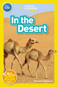 Book cover for In the Desert (National Geographic Kids Readers, Pre-Reader)