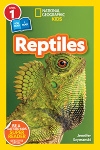 Book cover for Reptiles (National Geographic Kids Readers, Level 1/Co-Reader)