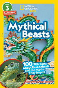 Book cover for Mythical Beasts (National Geographic Kids Readers, Level 3/Fact Reader)