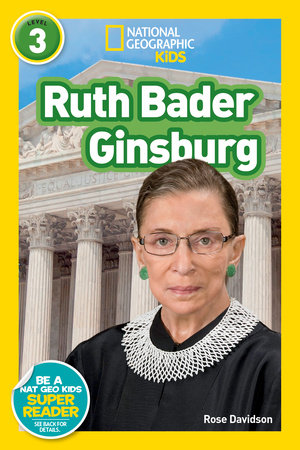 Cover of Ruth Bader Ginsburg (National Geographic Kids Readers, Level 3)