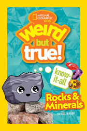 Weird But True KnowItAll: Rocks & Minerals