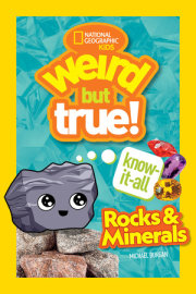 Weird But True! Know-It-All Rocks & Minerals 