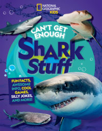 Cover of Can\'t Get Enough Shark Stuff cover