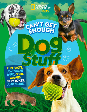 Can t Get Enough Dog Stuff by Stephanie Gibeault Moira Rose Donohue 9781426373770 PenguinRandomHouse Books