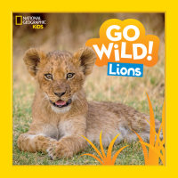 Cover of Go Wild! Lions cover