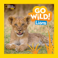 Cover of Go Wild! Lions cover