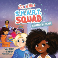 Cover of Izzy Newton and the S.M.A.R.T. Squad: Newton\'s Flaw (Book 2) cover