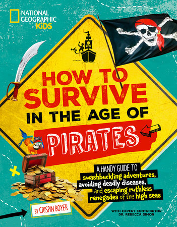 The Pirates' Code: Laws and Life Aboard Ship, 2023 – Rebecca Simon