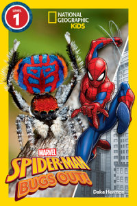 Book cover for Marvel\'s Spider-Man Bugs Out! (National Geographic Kids Readers, Level 1)