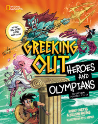 Cover of Greeking Out Heroes and Olympians cover