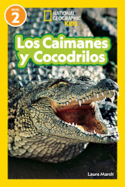 National Geographic Readers Los Caimanes y Cocodrilos (Nivel 2)