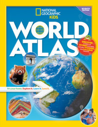 Cover of National Geographic Kids World Atlas, 7th Edition cover