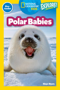 Cover of Polar Babies (National Geographic Kids Explore! Readers, Pre-Reader) cover