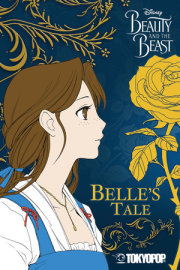 Disney Manga: Beauty and the Beast - Belle's Tale 